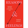 Reasons and Feelings: Writing for the Humanities Now