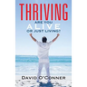 Thriving: Are You Alive or Just Living?
