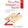 Fix the Plan, Empower the Teacher: Connecting Curriculum, Instruction, Assessment, and Support