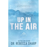 Up in the Air: A Small Town Sports Romance