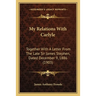 My Relations With Carlyle: Together With A Letter From The Late Sir James Stephen, Dated December 9, 1886 (1903)