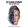 The Pleiadian Experiment: Part 2 of Portal 106