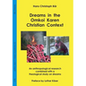 Dreams in the Omkoi Karen Christian Context: An anthropological research combined with a theological study on dreams