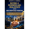 Buying a Business and Real Estate with SBA Mortgage Financing