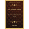 The Number Of Man: The Climax Of Civilization (1910)