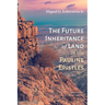 The Future Inheritance of Land in the Pauline Epistles