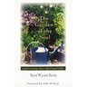 The Garden of the Soul: Cultivating Your Spiritual Life