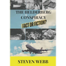 The Helderberg Conspiracy: Fact or Fiction?
