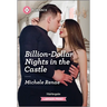 Billion-Dollar Nights in the Castle