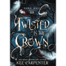 Twisted is the Crown
