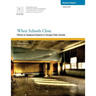 When Schools Close: Effects on Displaced Students in Chicago Public Schools