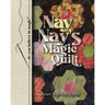 Nay Nay's Magic Quilt