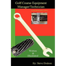 Golf Course Equipment Manager/Technician
