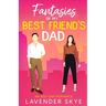 Fantasies of My Best Friend's Dad: An Age-Gap Romance