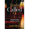 Truly Called?: Vocation in the Anglican Church