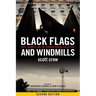 Black Flags and Windmills: Hope, Anarchy, and the Common Ground Collective