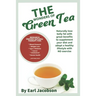 The Wonders of Green Tea: : Research proven tea beverage and dietary supplement to aid, Weight loss, healthy lifestyle, cholesterol, ketogenic s