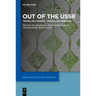 Out of the USSR: Travelling Women - Travelling Memories