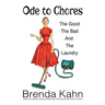Ode to Chores: The Good, The Bad, and The Laundry