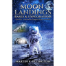 Moon Landings, Bases & Exploration