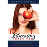Liberating Inner Eve: From Constraints of Historic Conditioning to Boundless Personal Power--A Christian Woman's Guidebook