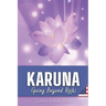 Karuna: Going Beyond Reiki