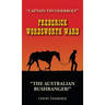 Frederick Wordsworth Ward: Captain Thunderbolt - The Australian Bushranger