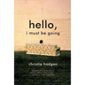 Hello, I Must Be Going