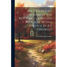 The Heidelberg Catechism of the Reformed Christian Religion. With a Preface by A.S. Thelwall