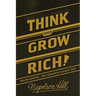 Think and Grow Rich Deluxe Edition: The Complete Classic Text (Think and Grow Rich Series)