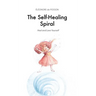 The Self-Healing Spiral: Heal and Love Yourself