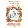 The Golden Road: How Ancient India Transformed the World