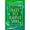 Hate To Haunt You