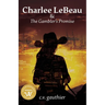 Charlee LeBeau & The Gambler's Promise