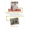 Scalawag: A White Southerner's Journey Through Segregation to Human Rights Activism