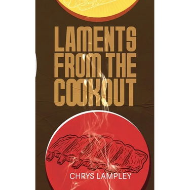 Laments From the Cookout