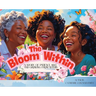 The Bloom Within