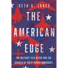 The American Edge: The Military Tech Nexus and the Sources of Great Power Dominance