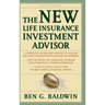 New Life Insurance Investment Advisor: Achieving Financial Security for You and Your Family Through Today's Insurance Products