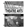 Introduction to Theatre Arts 1, Student Workbook