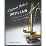 Layman's Guide to Irish Law: An Introduction to the Irish Legal System