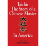 Taichi: The Story of a Chinese Master in America