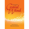 Reflections on a Crystal Wind