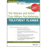The Veterans and Active Duty Military Psychotherapy Treatment Planner, with Dsm-5 Updates