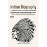 Indian Biography, Vol. 1: Or, An Historical Account of Those Individuals Who Have Been Distinguished among the North American Natives as Orators