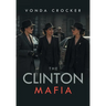 The Clinton Mafia