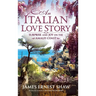 An Italian Love Story: Surprise and Joy on the Amalfi Coast