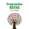 Progressive Maths For School