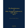 The Reminiscences of Adm. George W. Anderson Jr., USN (Ret.), Vol. 1: 1906-1992