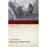A Treasury of War Poetry: British and American Poems of the World War 1914-1917 (Wwi Centenary Series)
